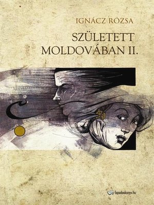 cover image of Született Moldovában II. rész